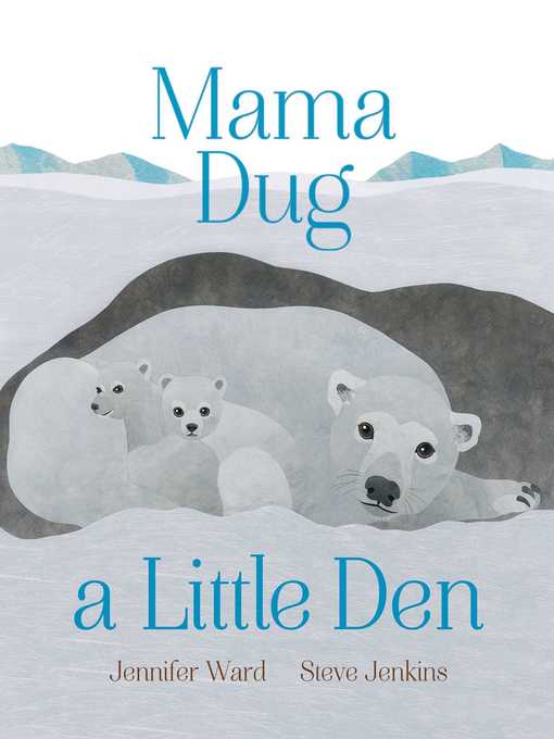 Upplýsingar um Mama Dug a Little Den eftir Jennifer Ward - Biðlisti